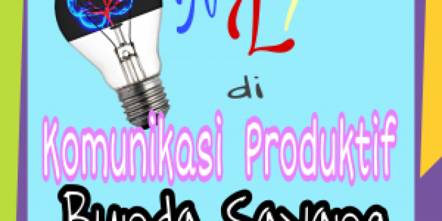 Jurnal Level #1 : Neuro Linguistic Programming dan Komunikasi Produktif